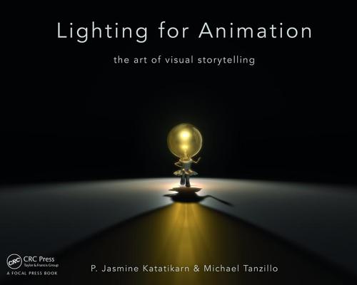 Lighting for Animation: The Art of Visual Storytelling (Hardcover) | Books  and Crannies