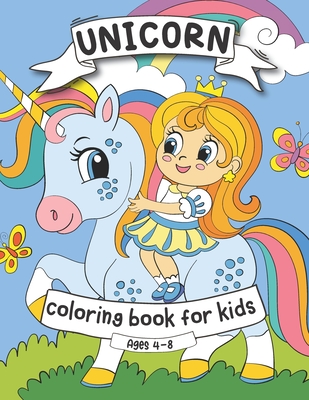 Unicorn Coloring and Activity book for Kids Ages 4-8. Fun Unicorn