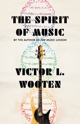 The Spirit of Music: The Lesson Continues By Victor L. Wooten Cover Image