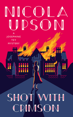 Shot With Crimson (A Josephine Tey Mystery #11) Cover Image