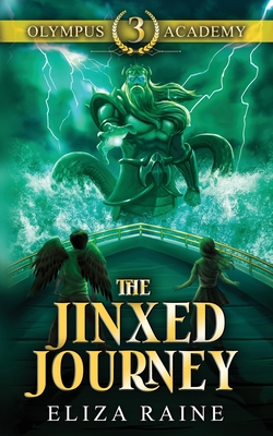 Olympus Academy: The Jinxed Journey By Eliza Raine Cover Image