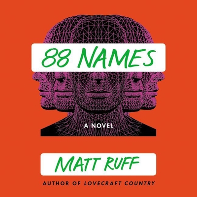 88 Names By Matt Ruff, Ewan Chung (Read by) Cover Image