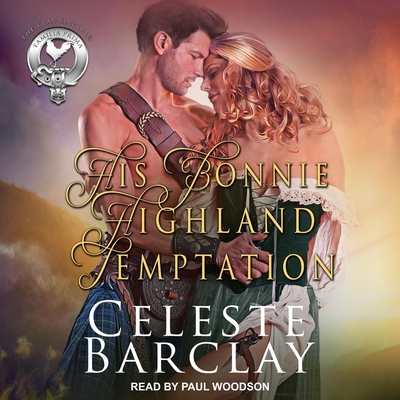 His Bonnie Highland Temptation By Celeste Barclay, Paul Woodson (Read by) Cover Image