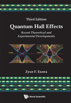 Quantum Hall Effects: Recent Theoretical and Experimental Developments (3rd Edition) By Zyun Francis Ezawa Cover Image