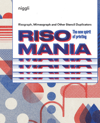 Risomania: The New Spirit of Printing Cover Image