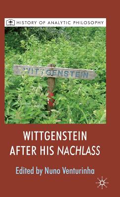 Wittgenstein After His Nachlass (History of Analytic Philosophy) Cover Image