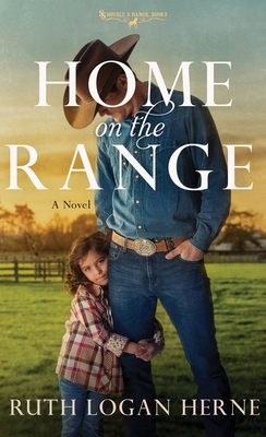 Home on the Range: A Novel (Double S Ranch #2) By Ruth Logan Herne Cover Image