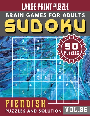 Suduko for adults: fiendish sudoku hard level puzzle - Sudoku Hard difficulty for Senior, mom, dad Large Print Cover Image