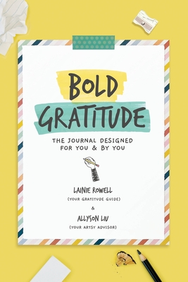 Bold Gratitude: The Journal Designed for You and by You Cover Image