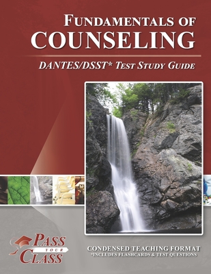 Fundamentals of Counseling DANTES/DSST Test Study Guide By Passyourclass Cover Image