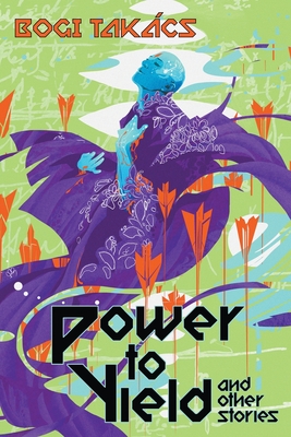Power to Yield and Other Stories Cover Image
