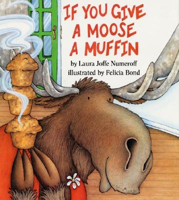 If You Give a Moose a Muffin Big Book (If You Give...) Cover Image