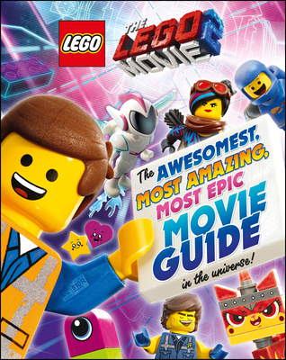 The LEGO Movie 2 The Awesomest Most Amazing Most Epic Movie