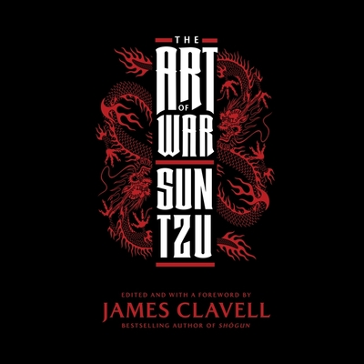 The Art of War Lib/E By Sun Tzu, James Clavell (Editor), Simon Vance (Read by) Cover Image