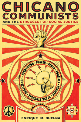 Chicano Communists and the Struggle for Social Justice Cover Image