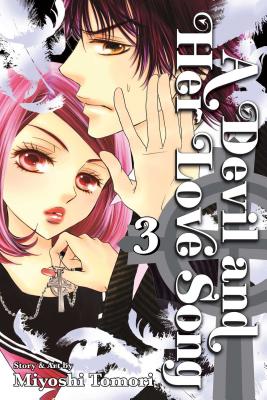 A Devil and Her Love Song, Vol. 3 By Miyoshi Tomori Cover Image