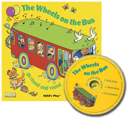 The Wheels on the Bus Go Round and Round [With CD] (Classic Books with Holes 8x8 with CD)