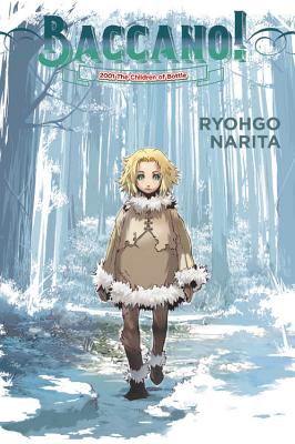 Baccano!, Vol. 5 (light novel): 2001 The Children of Bottle By Ryohgo Narita, Katsumi Enami (By (artist)) Cover Image