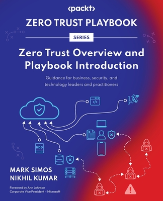 Zero Trust Overview and Playbook Introduction: Guidance for business, security, and technology leaders and practitioners Cover Image