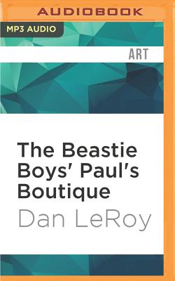The Beastie Boys' Paul's Boutique (33 1/3) Cover Image