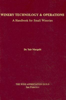 Winery Technology & Operations: A Handbook for Small Wineries Cover Image