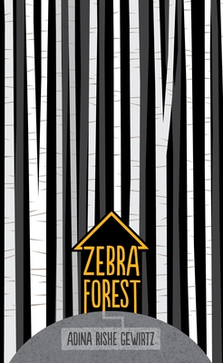 Zebra Forest By Adina Rishe Gewirtz Cover Image