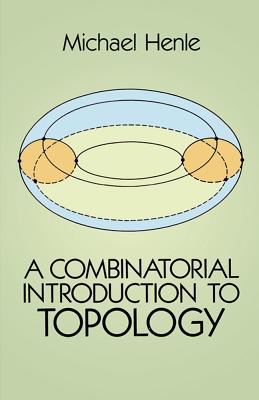 A Combinatorial Introduction to Topology (Dover Books on Mathematics) Cover Image