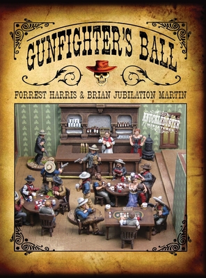 Gunfighter's Ball By Forrest Stephen Harris, Brian Jubilation Martin Cover Image