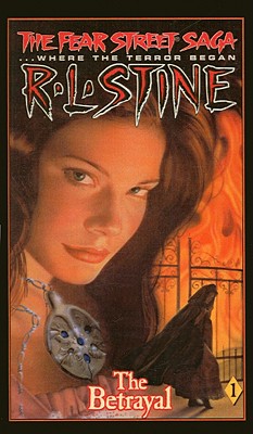 Cover for The Betrayal (Fear Street Sagas (Pb) #1)