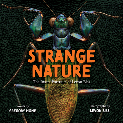 Strange Nature: The Insect Portraits of Levon Biss Cover Image