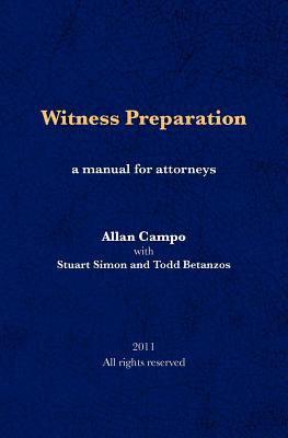 Witness Preparation: A manual for attorneys