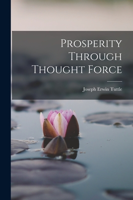 Prosperity Through Thought Force Cover Image