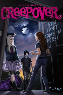 You Can't Come in Here! (You're Invited to a Creepover) Cover Image