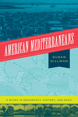 American Mediterraneans: A Study in Geography, History, and Race Cover Image