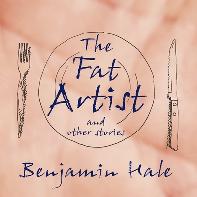 Cover for The Fat Artist and Other Stories Lib/E