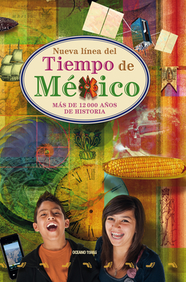 Nueva línea del tiempo de México (Travesía por el tiempo) Cover Image