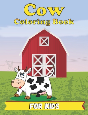 Cow coloring Books For Kids: Kids Coloring Book with Beautiful Cow Illustration, Simple and fun colouring pages For Toddlers, Preschool, Age 2-4, A By Kidsmandals Press Cover Image