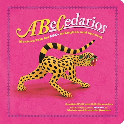 Abecedarios: Mexican Folk Art ABCs in English and Spanish (First Concepts in Mexican Folk Art)