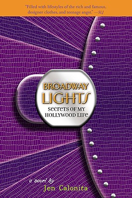 Broadway Lights (Secrets of My Hollywood Life #5)