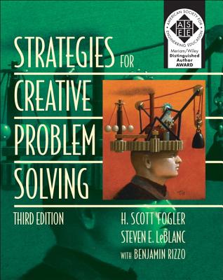 Strategies for Creative Problem Solving By H. Fogler, Steven LeBlanc, Benjamin Rizzo Cover Image