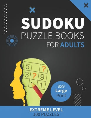 Suduko Puzzle Books for Adults Large Print Extreme Level 100 Puzzles: brain games sudoku puzzle book extremely hard with solutions Cover Image