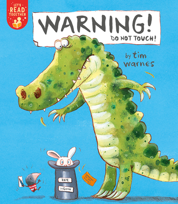 Warning! Do Not Touch! (Let's Read Together) By Tim Warnes, Tim Warnes (Illustrator) Cover Image