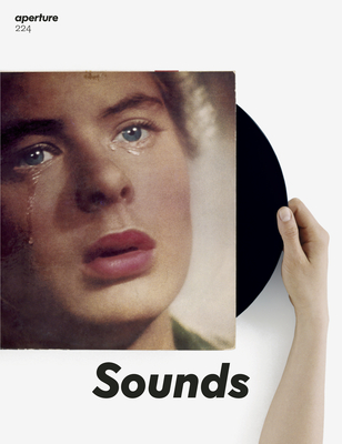 Sounds: Aperture 224 (Aperture Magazine #224) Cover Image