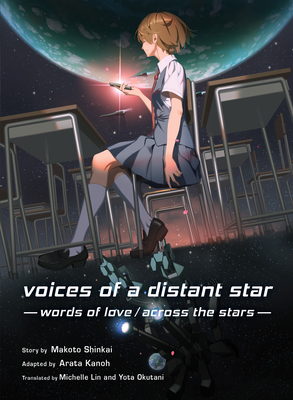 Voices of a Distant Star: Words of Love/ Across the Stars By Makoto Shinkai, Arata Kanoh (Adapted by) Cover Image