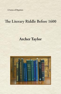 The Literary Riddle Before 1600 Cover Image