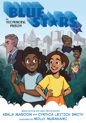 Blue Stars: Mission One: The Vice Principal Problem: A Graphic Novel (The Blue Stars)