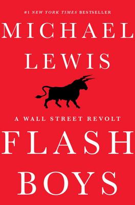 Flash Boys: A Wall Street Revolt Cover Image