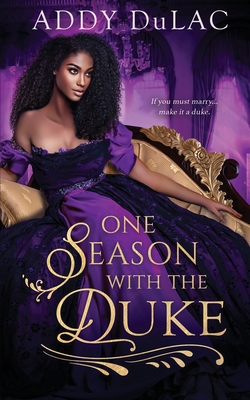 One Season with the Duke By Addy Du Lac Cover Image