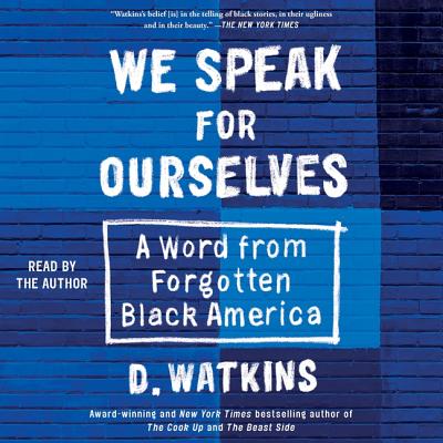 We Speak for Ourselves: A Word from Forgotten Black America Cover Image