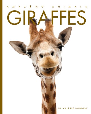 Giraffes (Amazing Animals) (Paperback) | Left Bank Books